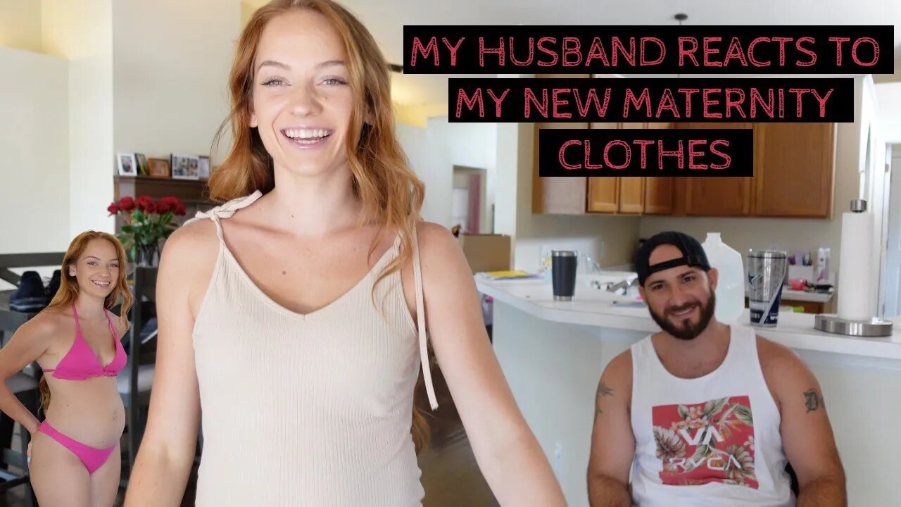 My Husbands Hilarious Reaction To My New Maternity Clothes