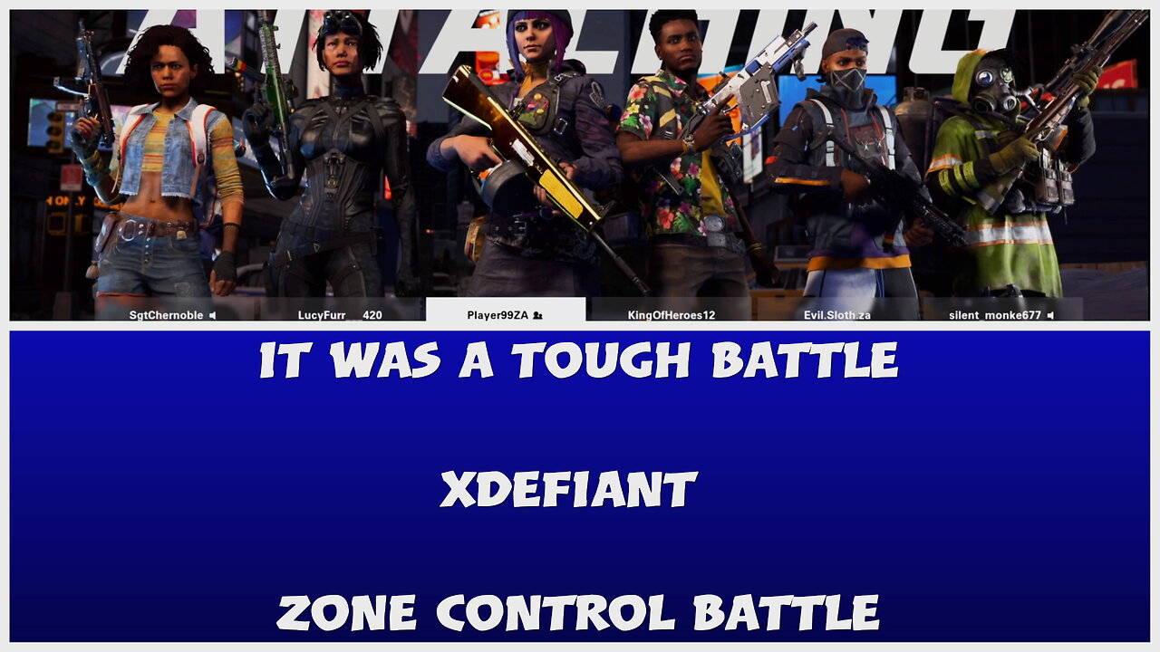 These Guys made it Hard - XDefiant ft @KingOfHeroes