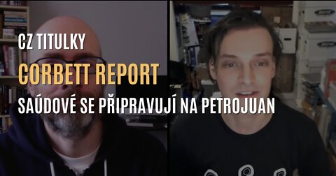 Corbett Report - Saúdové se připravují na podporu petrojuanu (CZ TITULKY)