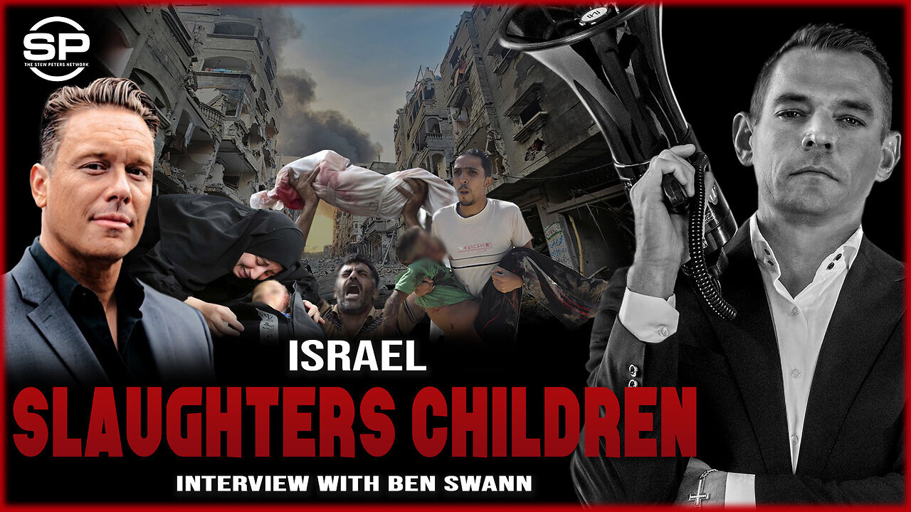 Stew Peters and Ben Swann | Israel's Genocidal Territory Expansion