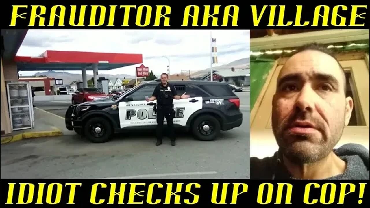 Frauditor AKA Village Idiot Checks Up on His Police Employees!