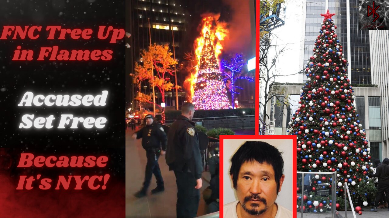 Fox News' Christmas Tree Set Ablaze By Crazed Man, Set Free On NO BAIL