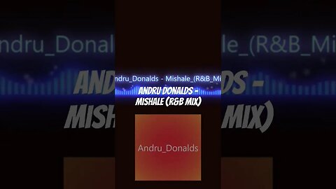 Andru Donalds - Mishale (R&B Mix)