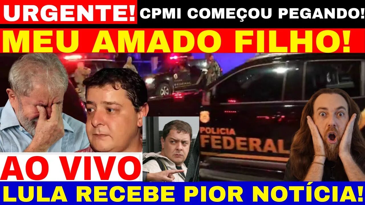 URGENTÍSSIMO LUL4 RECEBE A PIOR NOTÍCIA DA SUA VIDA! LOGO O FILHO DELE LULINHA TRISTE CPMI COMEÇA JA