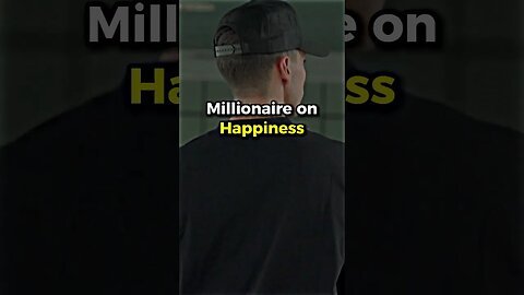 Billionaire on the Pursuit of Joy