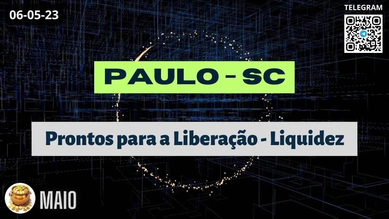 PAULO-SC Operações Prontas para a Liberação Liquidez