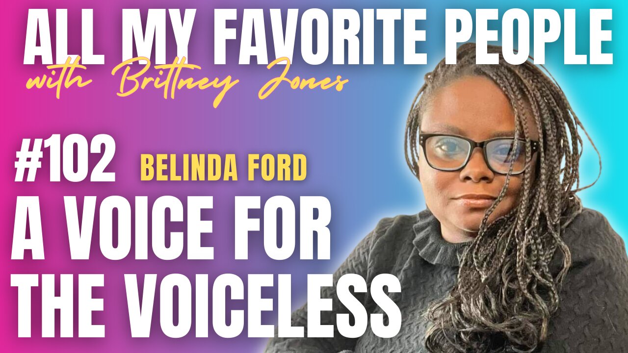 A Voice for the Voiceless with Belinda Ford