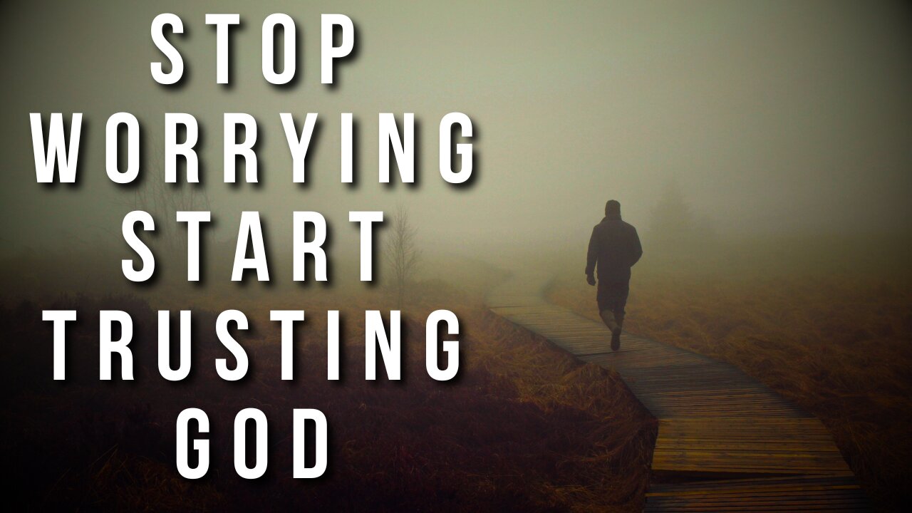 "Stop Worrying, Start Trusting God: A Path to Inner Peace and Resilience,"