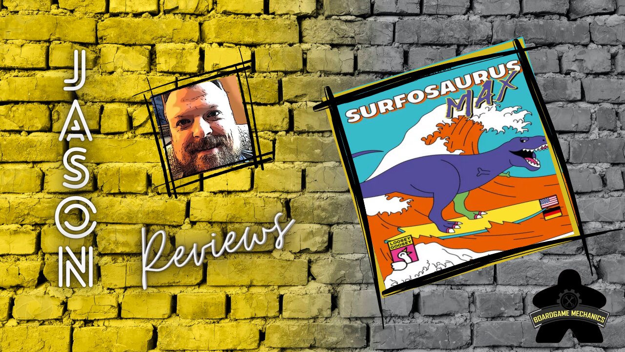 The Boardgame Mechanics Review Surfosaurus MAX