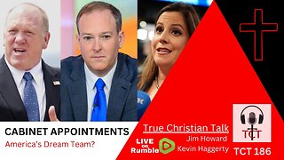 TCT 186 - Cabinet Appointments - America's Dream Team?? - 11132024