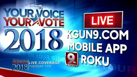 Don't miss KGUN's live election night coverage online