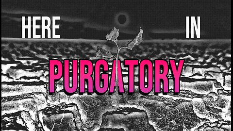 Here In Purgatory (Original Song)