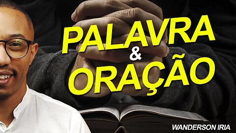 VOLTANDO AO PRIMEIRO AMOR - PALAVRA E ORAÇÃO.