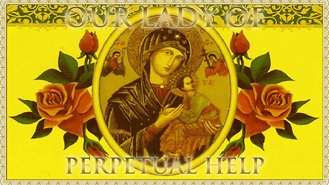 The Daily Mass: Our Lady of Perpetual Succour