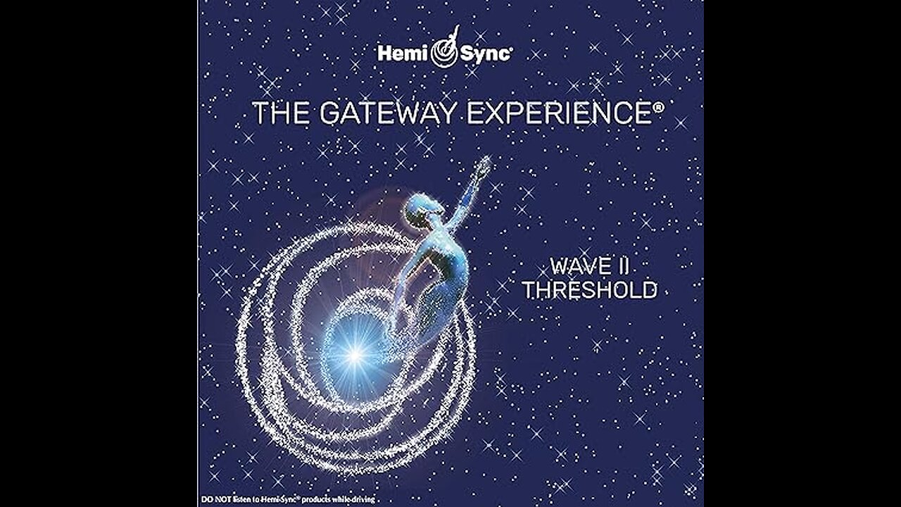 The gateway tapes 9 - The Gateway Experience Wave II - Threshold ONE MONTH PATTERING CIA Tapes 9