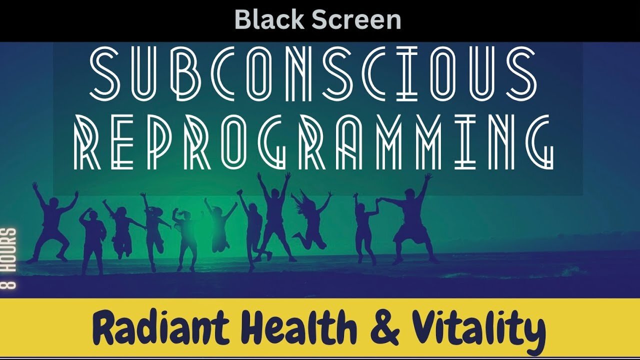 RADIANT HEALTH & VITALITY - Subconscious Reprogramming