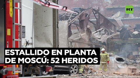 Fuerte explosión en una planta de la región de Moscú