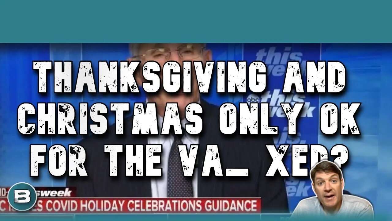 Thanksgiving and Christmas Only OK For The Va_ xed?