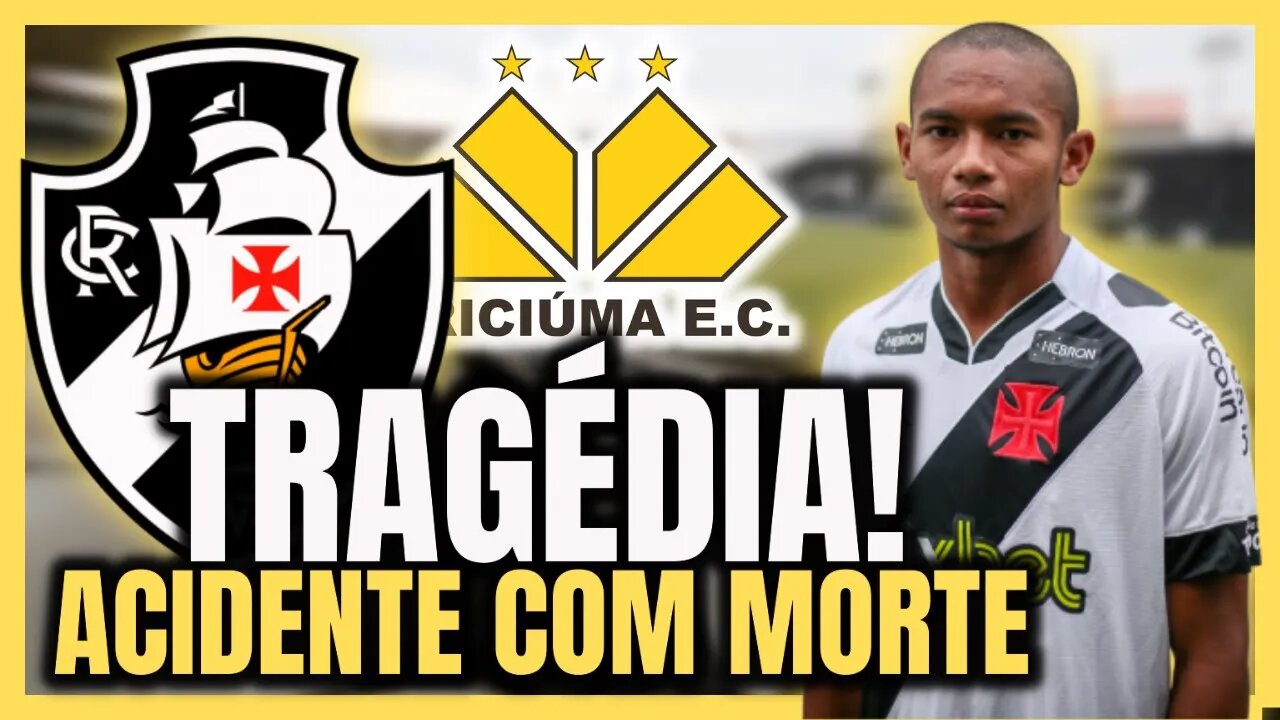 URGENTE! APÓS TRAGÉDIA JOGADOR ESTÁ FORA DO JOGO! NOTÍCIAS DO VASCO