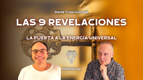 Las 9 Revelaciones, la Puerta a la Energía Universal con David Trías Guirado