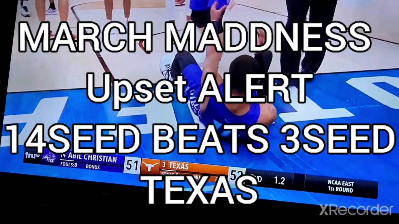 MARCH MADDNESS UPSET ALERT ABILINE BEATS TEXAS