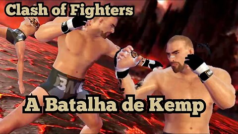 Clash of Fighters: A Batalha de Kemp