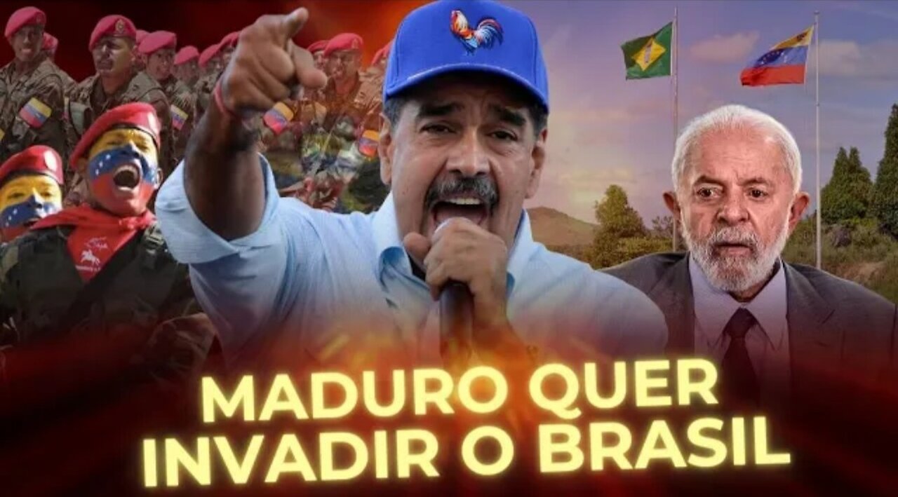 MADURO QUER TOMAR RORAIMA DO BRASIL E MANDA NOVO ''AVISO'' A LULA