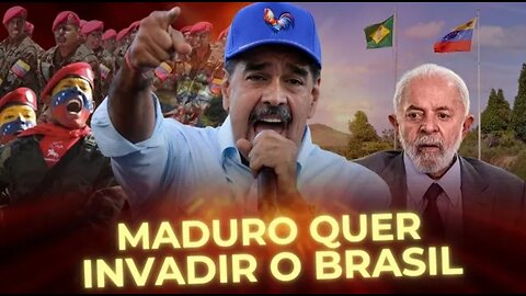 MADURO QUER TOMAR RORAIMA DO BRASIL E MANDA NOVO ''AVISO'' A LULA
