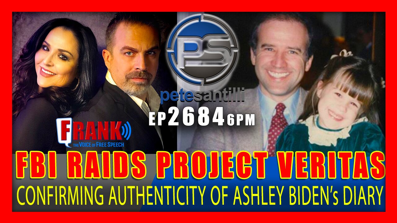 EP 2684 6PM FBI RAID OF VERITAS CONFIRMS AUTHENTICITY OF ASHLEY BIDEN's DIARY .