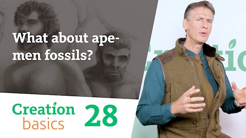 What about ape-men fossils? (Creation Basics, Episode 28)