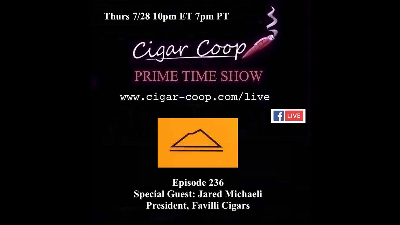 Prime Time Episode 236: Jared Michaeli, Favilli Cigars
