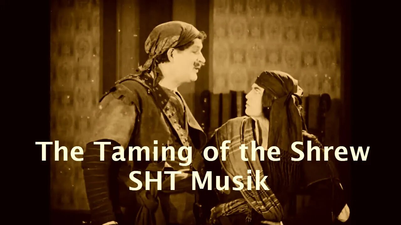 The Taming of the Shrew - SHT Musik