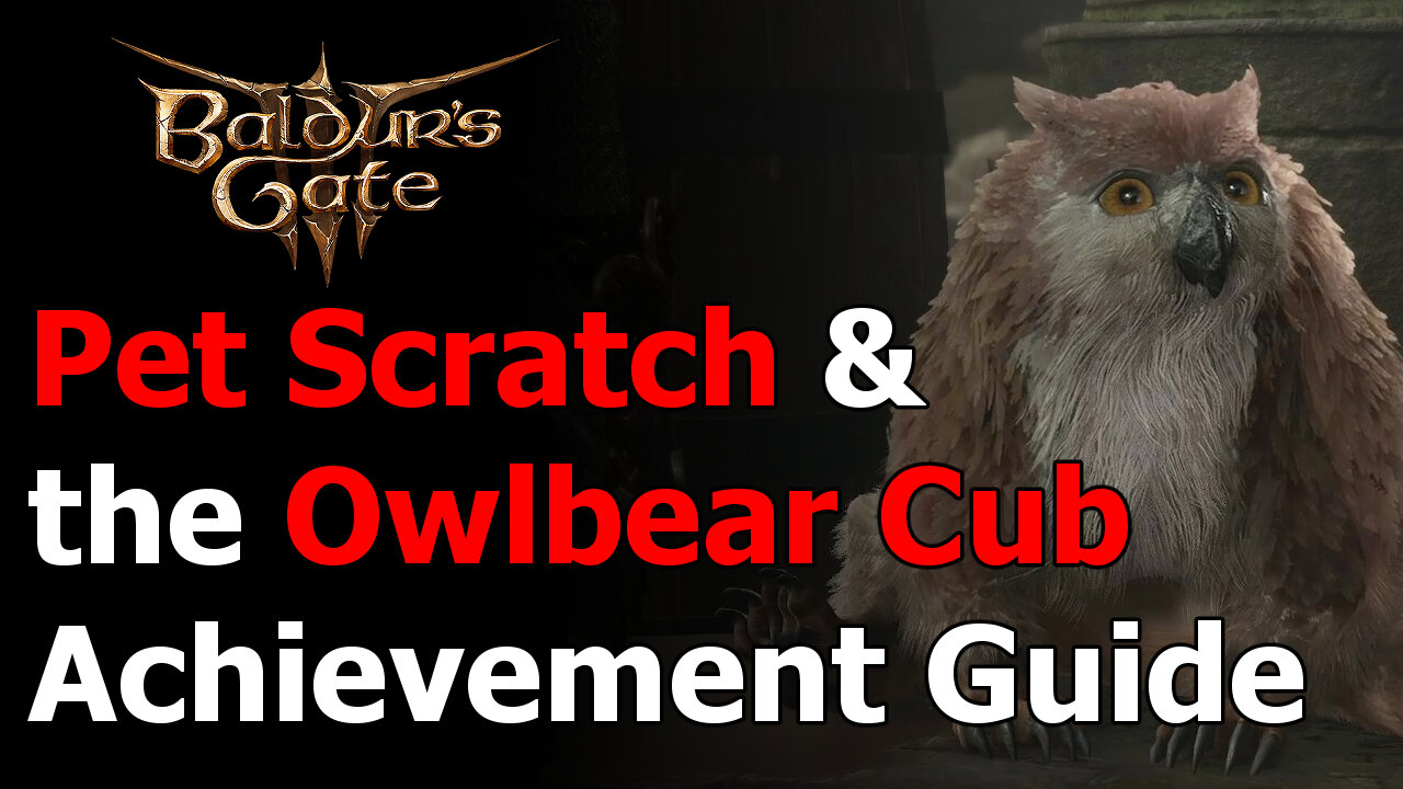 Baldur's Gate 3 You Have 2 Hands for a Reason Achievement & Trophy - Pet Scratch & the Owlbear Cub