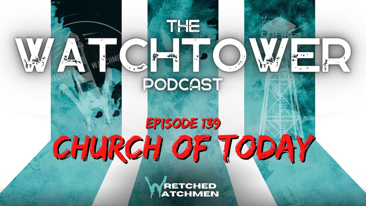 The Watchtower 9/26/23: Church Of Today