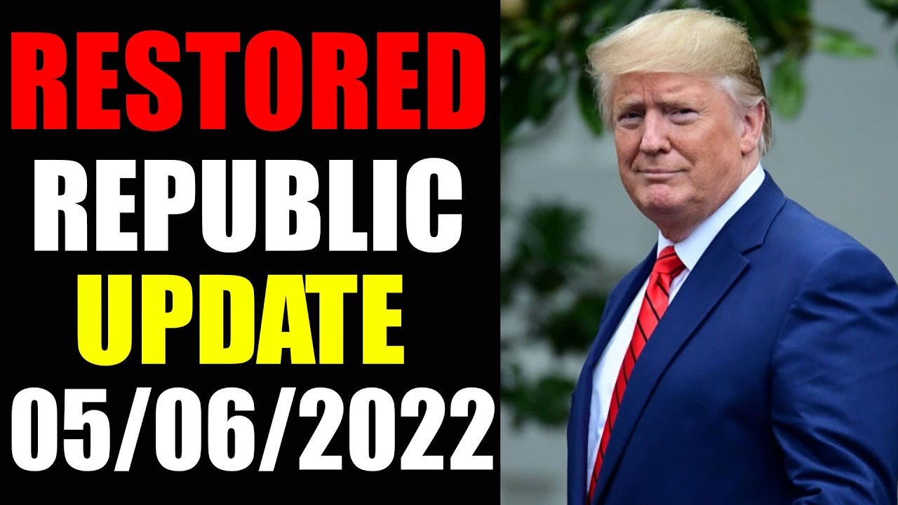 RESTORED REPUBLIC VIA A GCR UPDATE AS OF MAY 06 2022
