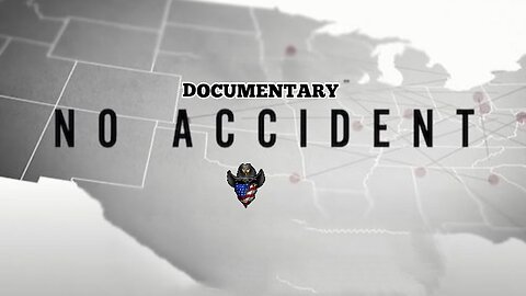 No Accident Documentary