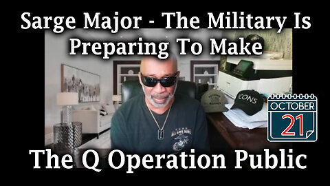 Sarge Major Intel Oct 21 - Special Intel Report | The Q Operation Public