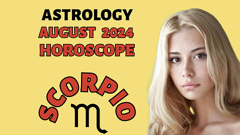 Scorpio August 2024 Horoscope: Career, Love, and Financial Insights!