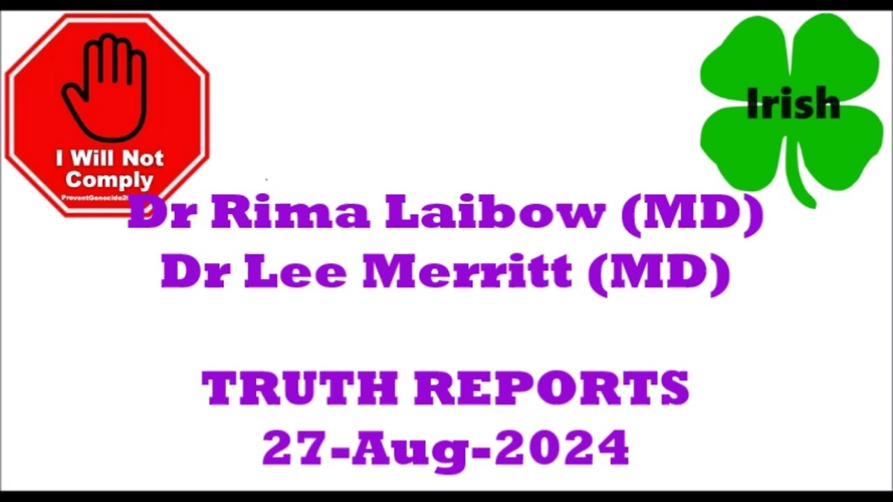 DR RIMA E. LAIBOW (MD) TRUTH REPORTS w DR LEE MERRITT (MD) 27T-Aug-2024