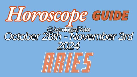 Aries October 28-November 3 Horoscope Guide
