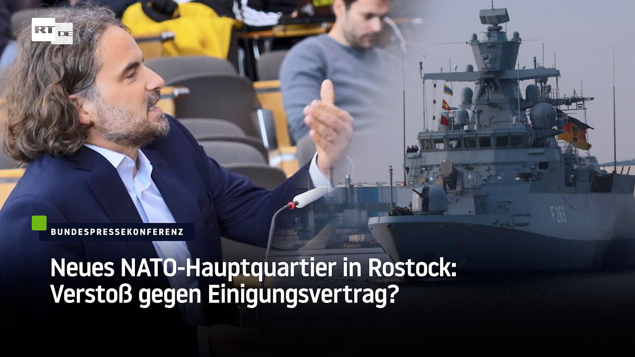 Neues NATO-Hauptquartier in Rostock: Völkerrechtswidriger Verstoß gegen Einigungsvertrag?