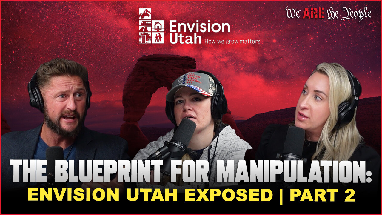 The Blueprint for Manipulation: Envision Utah Exposed Part 2