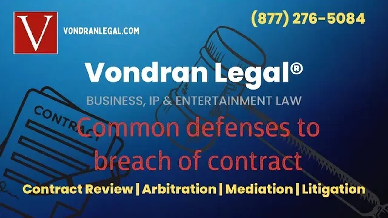 Common Breach of Contract Defenses by Attorney Steve®