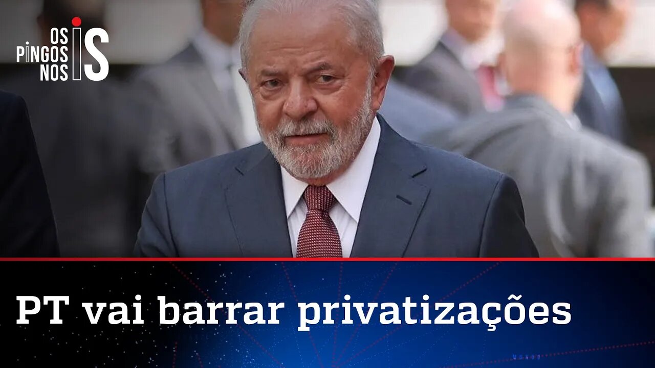 PT pretende cancelar projetos de privatizações do governo Bolsonaro