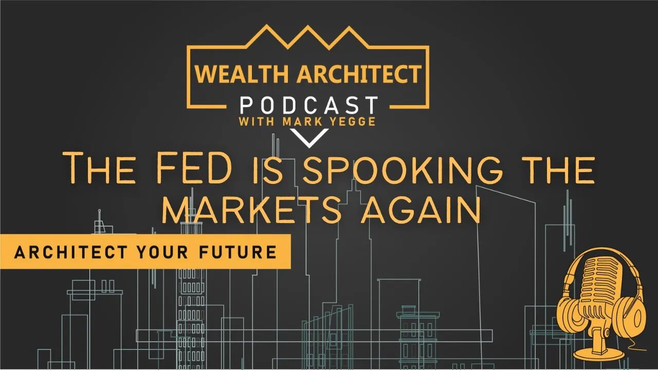 EP 039 The FED is spooking the markets again