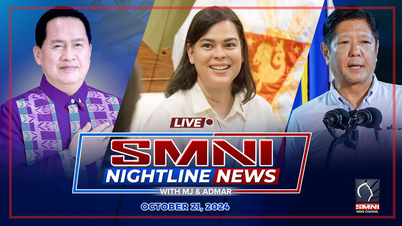 LIVE: SMNI Nightline News with MJ Mondejar & Admar Vilando | October 21, 2024 – Lunes