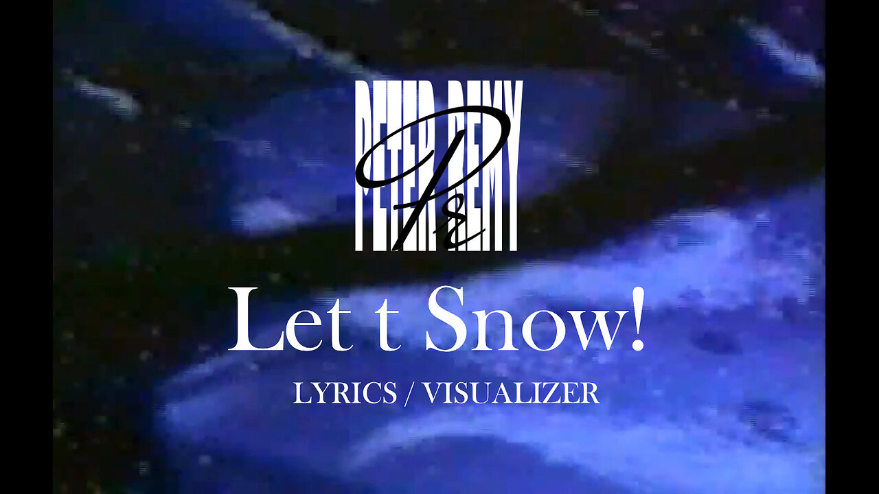 Peter Remy - Let It Snow! (Visualizer / Lyrics)