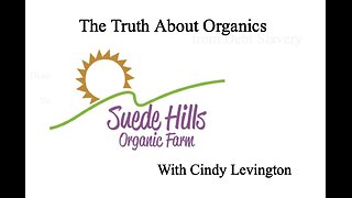 The Truth About Organics with Cindy Levington