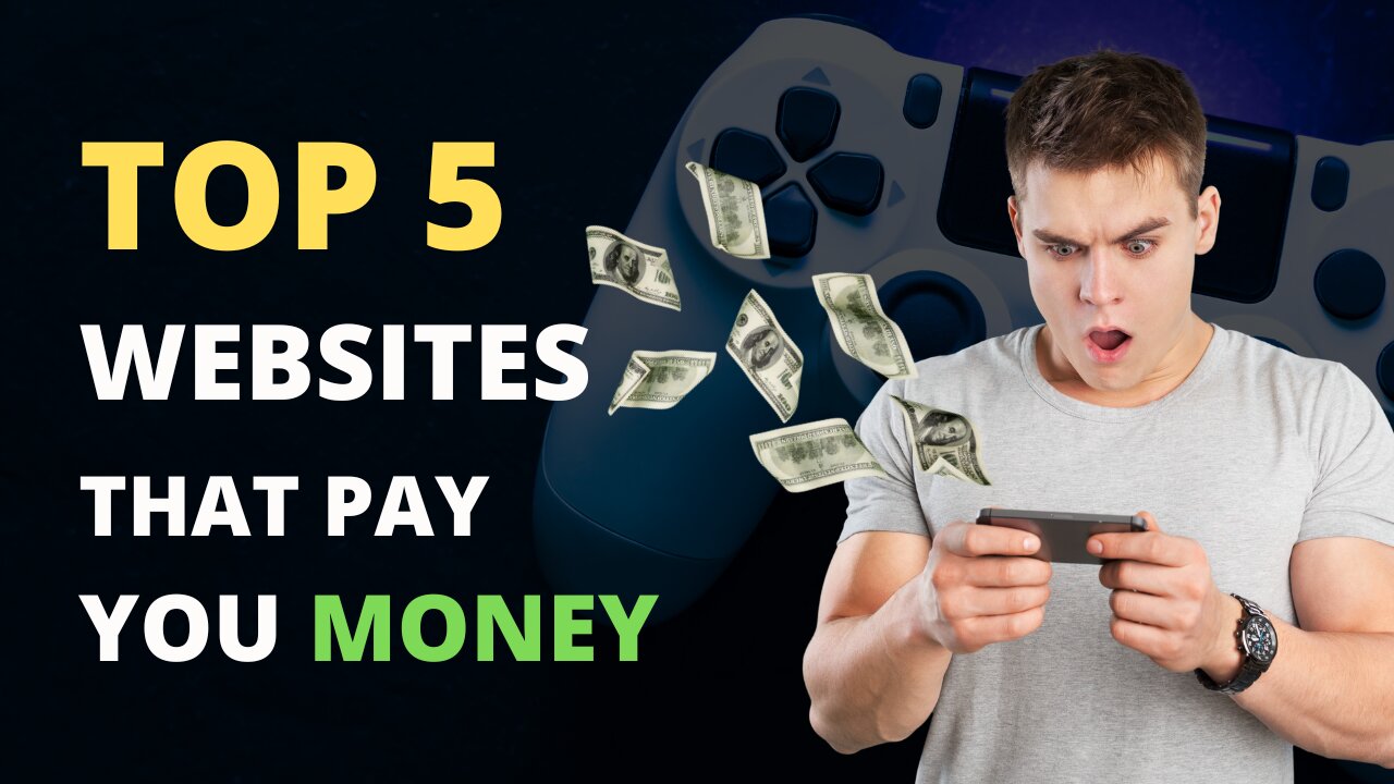 5 Websites That Pay You Money