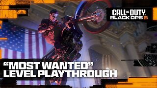 Call Of Duty: Black Ops 6 | “Most Wanted” Campaign Level Playthrough